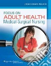 Focus on Adult Health libro str