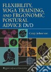 Flexibility, Yoga Training, and Ergonomic Postural Advice DV libro str