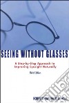 Seeing Without Glasses libro str