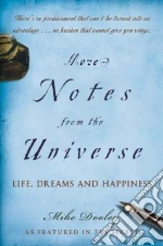 More Notes from the Universe