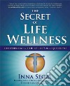 The Secret of Life Wellness libro str