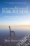 Unconditional Forgiveness libro str