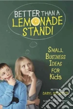 Better Than a Lemonade Stand!