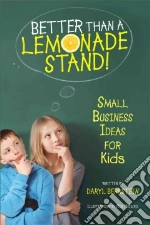 Better Than a Lemonade Stand!