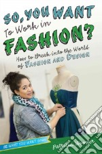 So, You Want to Work in Fashion?