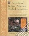 Secrets of Native American Herbal Remedies libro str