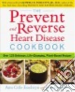 The Prevent and Reverse Heart Disease Cookbook
