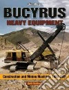 Bucyrus Heavy Equipment libro str