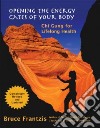 Opening the Energy Gates of Your Body libro str