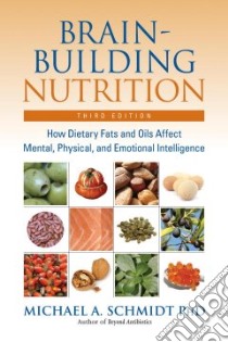 Brain-Building Nutrition libro in lingua di Schmidt Michael A.