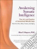 Awakening Somatic Intelligence