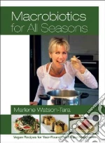 Macrobiotics for All Seasons