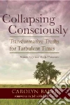Collapsing Consciously libro str