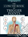The Concise Book of Trigger Points libro str
