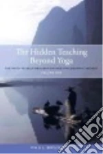 The Hidden Teaching Beyond Yoga