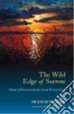 The Wild Edge of Sorrow