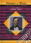 The Life and Times of Stephen Foster libro str