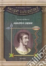 The Life and Times Of Augustus Caesar