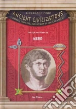 The Life and Times Of Nero