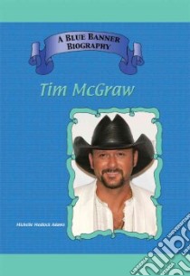 Tim Mcgraw libro in lingua di Adams Michelle Medlock