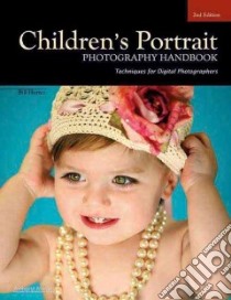 Children's Portrait Photography Handbook libro in lingua di Hurter Bill