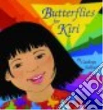 Butterflies for Kiri