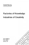 Factories of Knowledge, Industries of Creativity libro str