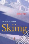 The Story of Modern Skiing libro str