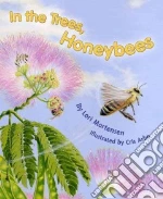 In the Trees, Honey Bees
