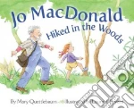 Jo Macdonald Hiked in the Woods