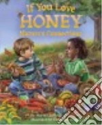 If You Love Honey