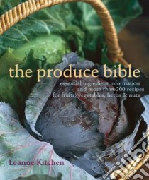 The Produce Bible libro in lingua di Kitchen Leanne, Madison Deborah (FRW)
