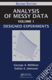 Analysis of Messy Data libro in lingua di Milliken George A., Johnson Dallas E.