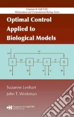 Optimal Control Applied to Biological Models