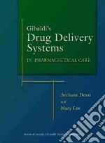 Gibaldi's Drug Delivery Systems in Pharmaceutical Care