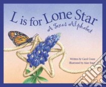 L Is for Lone Star libro in lingua di Crane Carol, Stacy Alan (ILT)