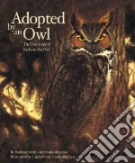 Adopted by an Owl