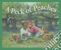 A Peck of Peaches libro in lingua di Crane Carol, Braught Mark (ILT)