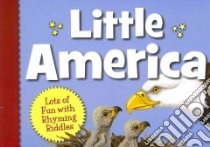 Little America libro in lingua di James Helen Foster, Brett Jeannie (ILT), Monroe Michael Glenn (ILT), Urban Helle (ILT)