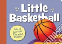 Little Basketball libro in lingua di Herzog Brad, Bowles Doug (ILT)