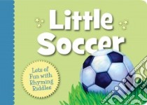Little Soccer libro in lingua di Herzog Brad, Bowles Doug (ILT)