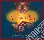 I Is For Idea