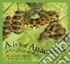 A Is for Anaconda libro str