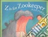 Z Is for Zookeeper libro str