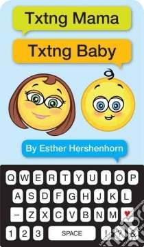 Txtng Mama Txtng Baby libro in lingua di Hershenhorn Esther