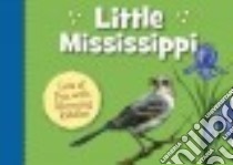 Little Mississippi libro in lingua di Shoulders Michael, Urban Helle (ILT)