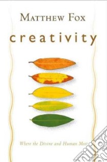 Creativity libro in lingua di Fox Matthew