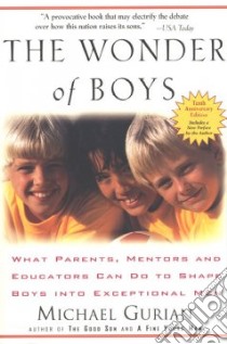 The Wonder of Boys libro in lingua di Gurian Michael