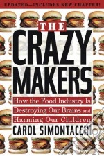 The Crazy Makers