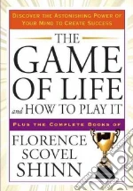 The Game of Life and How to Play It